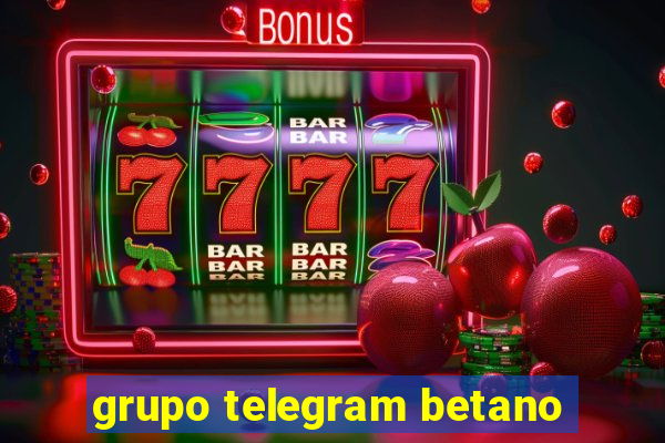 grupo telegram betano